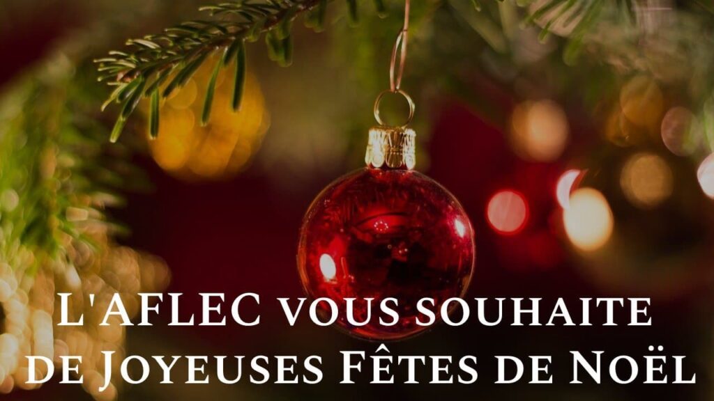 L'AFLEC vous souhaite de Joyeuses Fêtes de Noël.